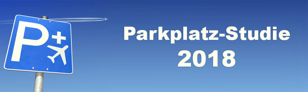 Parkplatz-Studie 2018: So viel kostet das Parken an den deutschen Flughäfen.